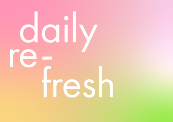 【daily refresh】
