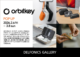 【Orbitkey POP UP】デルフォニックス大阪ギャラリー